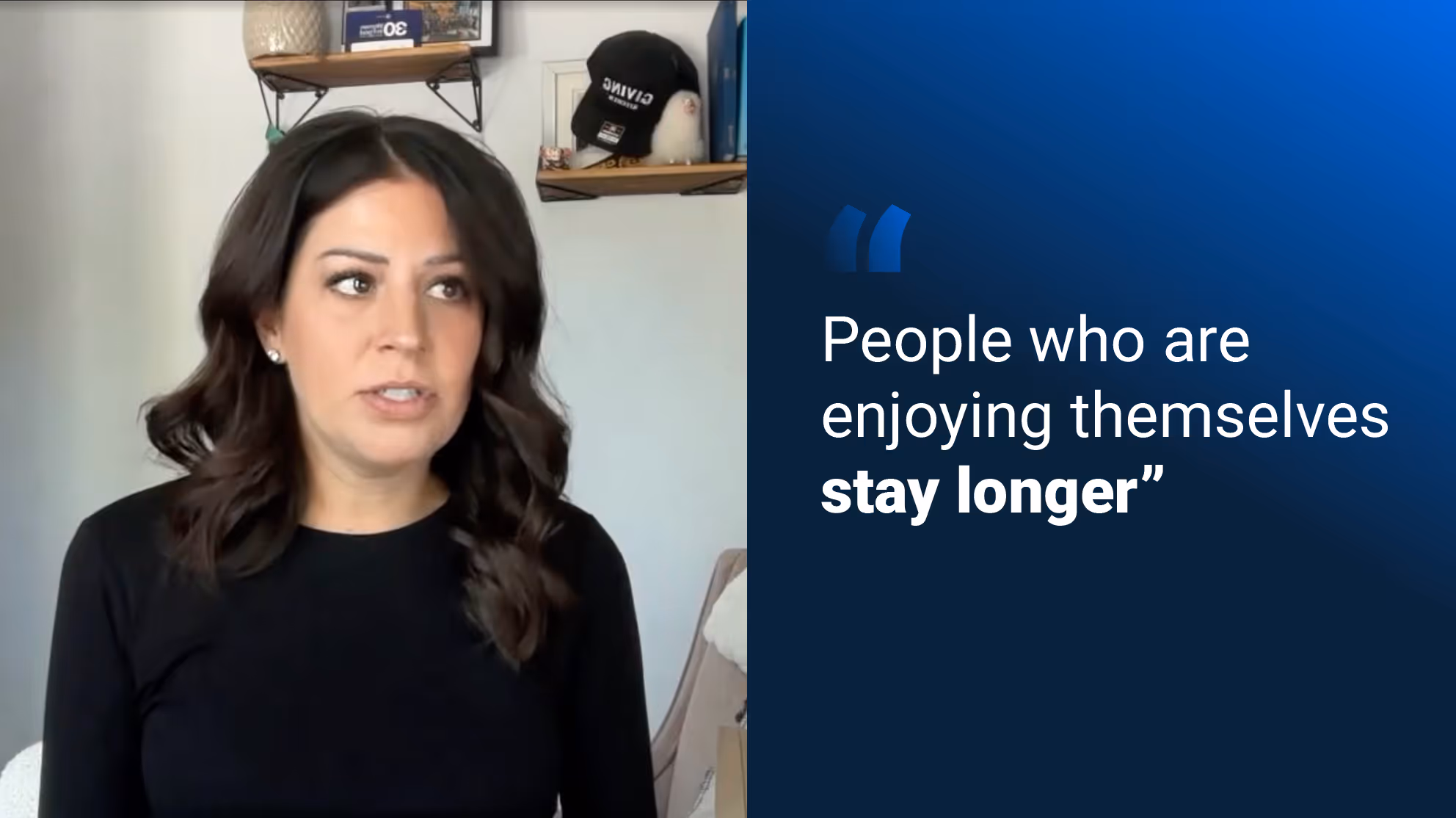 VP of Sale Kim with a quote stating "People who are enjoying themselves stay longer"